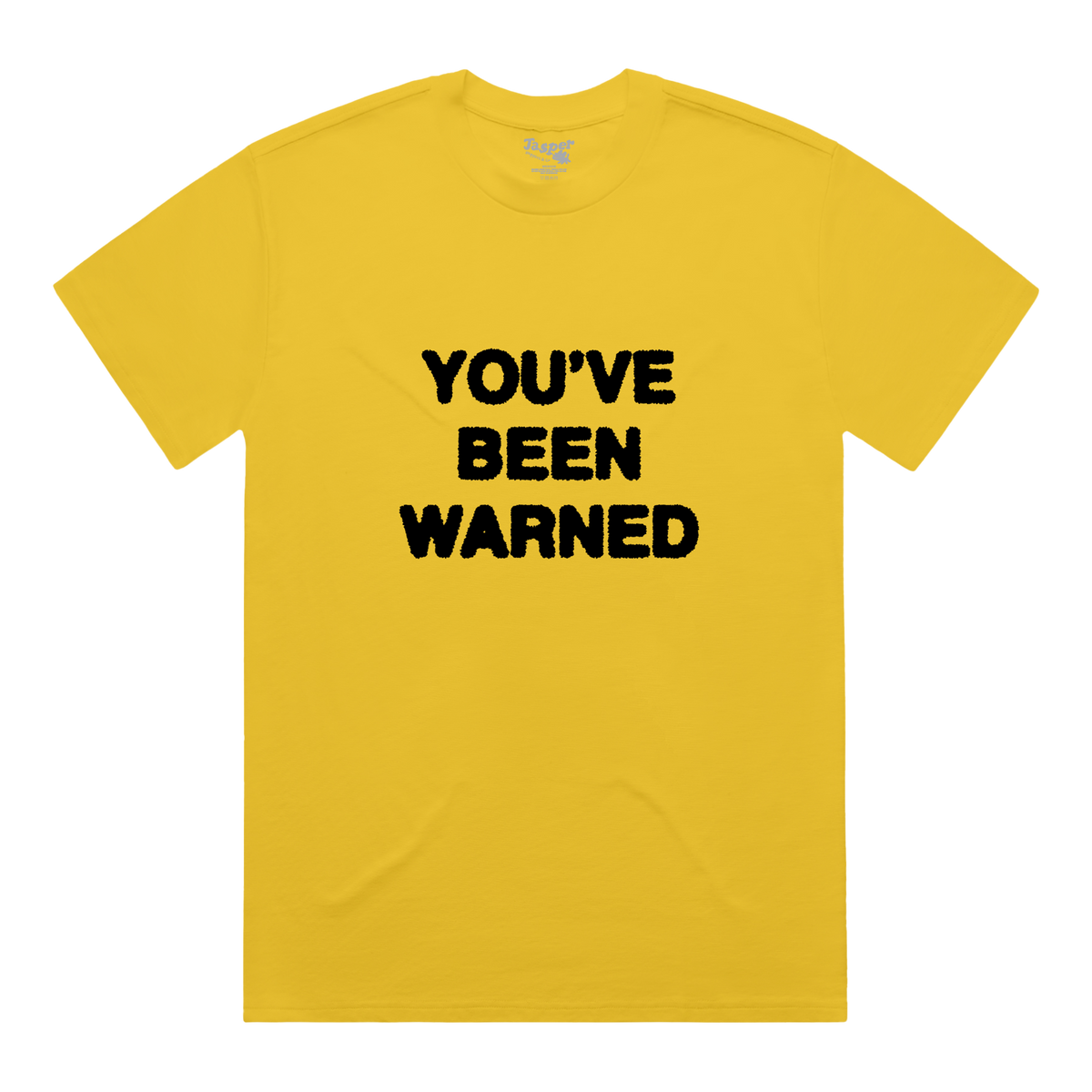 YOU'VE BEEN WARNED YELLOW TEE