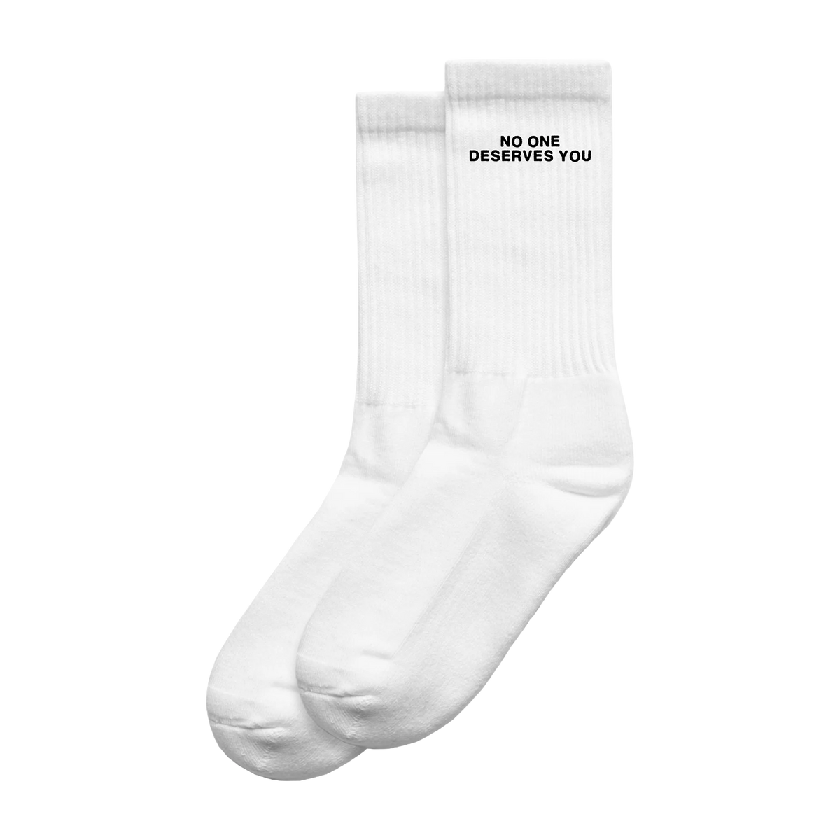 NO ONE DESERVES YOU WHITE SOCKS